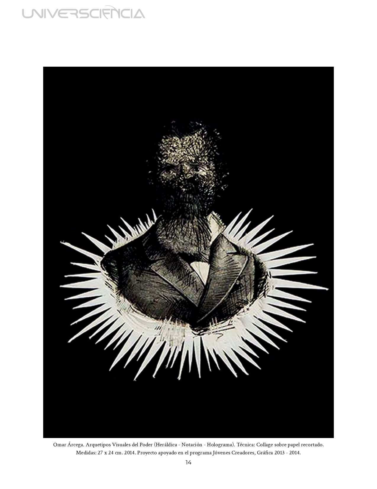 Omar Árcega. Arquetipos Visuales del Poder (Heráldica - Notación - Holograma). Técnica: Collage sobre papel recortado. 