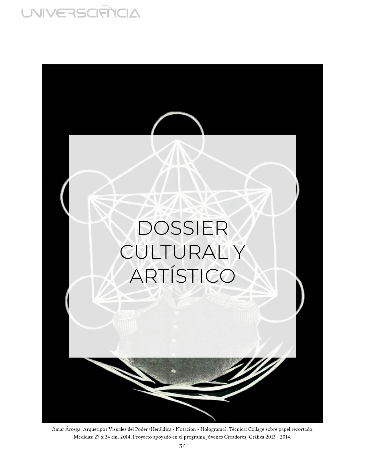 Omar Árcega. Arquetipos Visuales del Poder (Heráldica - Notación - Holograma). Técnica: Collage sobre papel recortado. 
